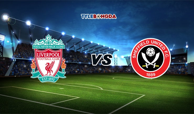 Soi kèo trận Liverpool vs Sheffield United