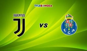 Soi kèo tỷ số bóng đá Juventus vs Porto